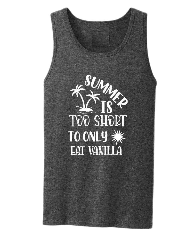 Summer is too short to only eat vanilla tank top, summer tank top, beach party tank top - Fivestartees