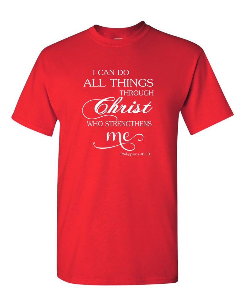 I can do everything through Christ who strengthens me t-shirt - Fivestartees