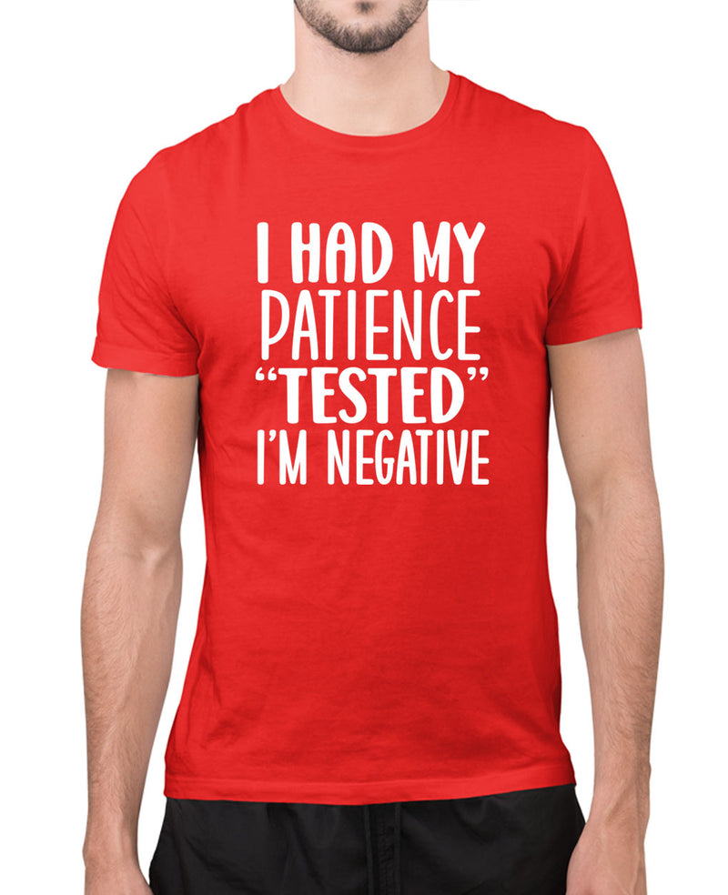 I have my patience tested, i'm negative funny t-shirt, sarcasm t-shirt - Fivestartees