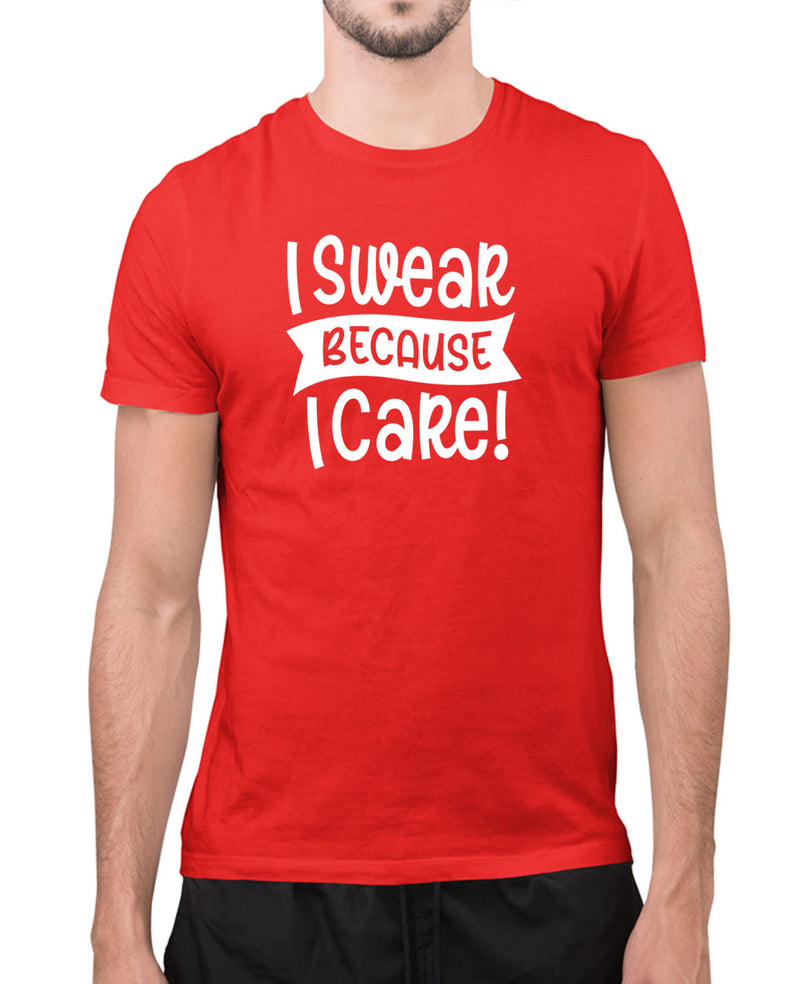 I swear because i care humor t-shirt, novelty t-shirt - Fivestartees