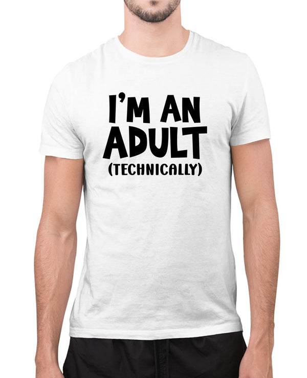I'm an adult technically t-shirt, funny novelty t-shirt - Fivestartees