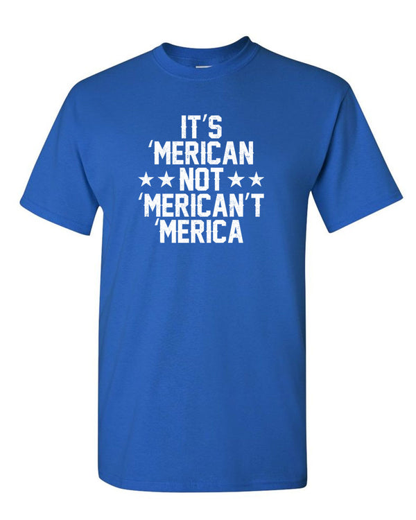 It's American not Merican't Merica T-shirt patriotism Tee - Fivestartees