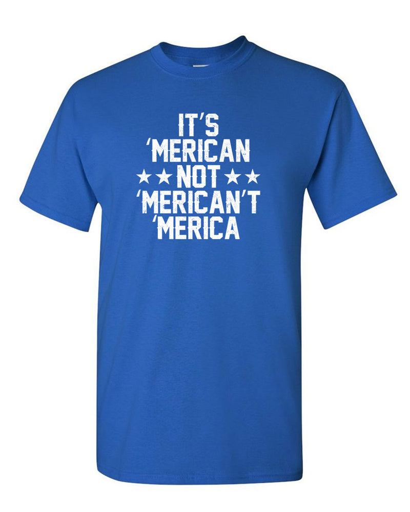 It's American not Merican't Merica T-shirt patriotism Tee - Fivestartees