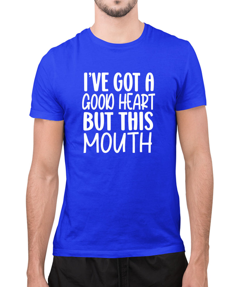 I've got a good heart but this mouth t-shirt, funny t-shirt - Fivestartees