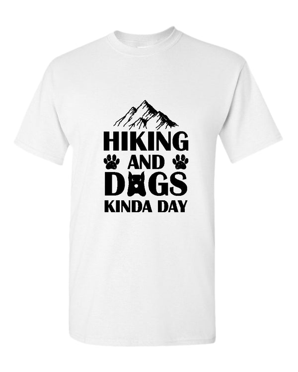 Hiking and dogs kinda day t-shirt, dog lover tees, hiker tees - Fivestartees