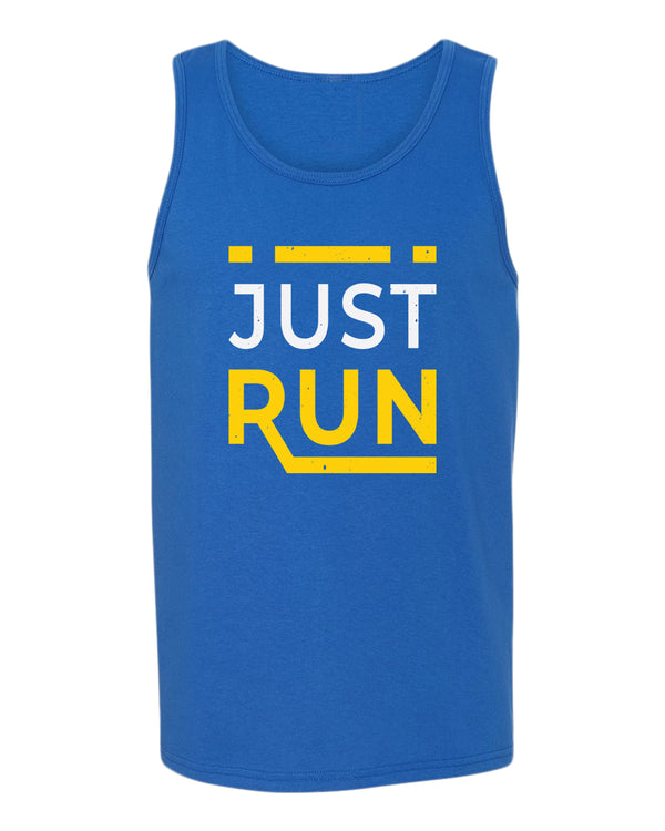 Just run tank top, motivational tank top, inspirational tank tops, casual tank tops - Fivestartees