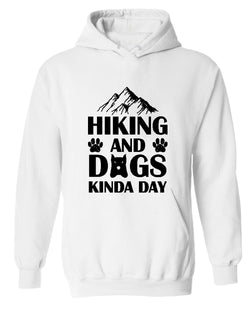 Hiking and dogs kinda day hoodie, dog lover hoodies, hiker hoodies - Fivestartees