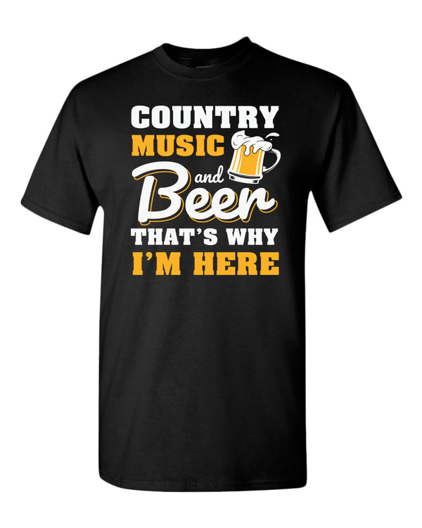 Country music and beer that's why i'm here t-shirt, beer tees, music tees - Fivestartees