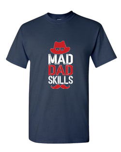 Mad dad skills t-shirt, funny dad shirt - Fivestartees