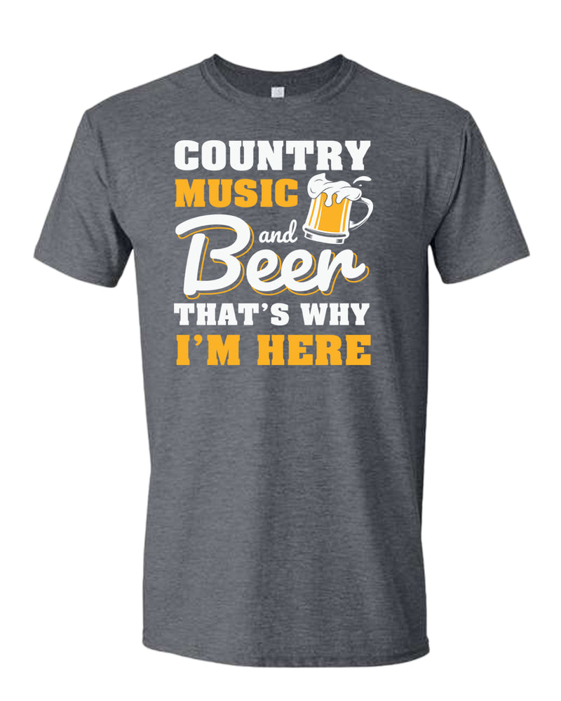 Country music and beer that's why i'm here t-shirt, beer tees, music tees - Fivestartees
