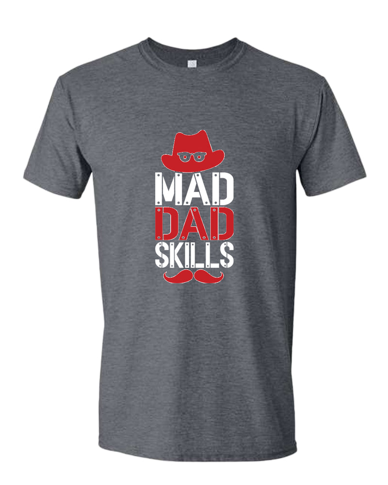 Mad dad skills t-shirt, funny dad shirt - Fivestartees