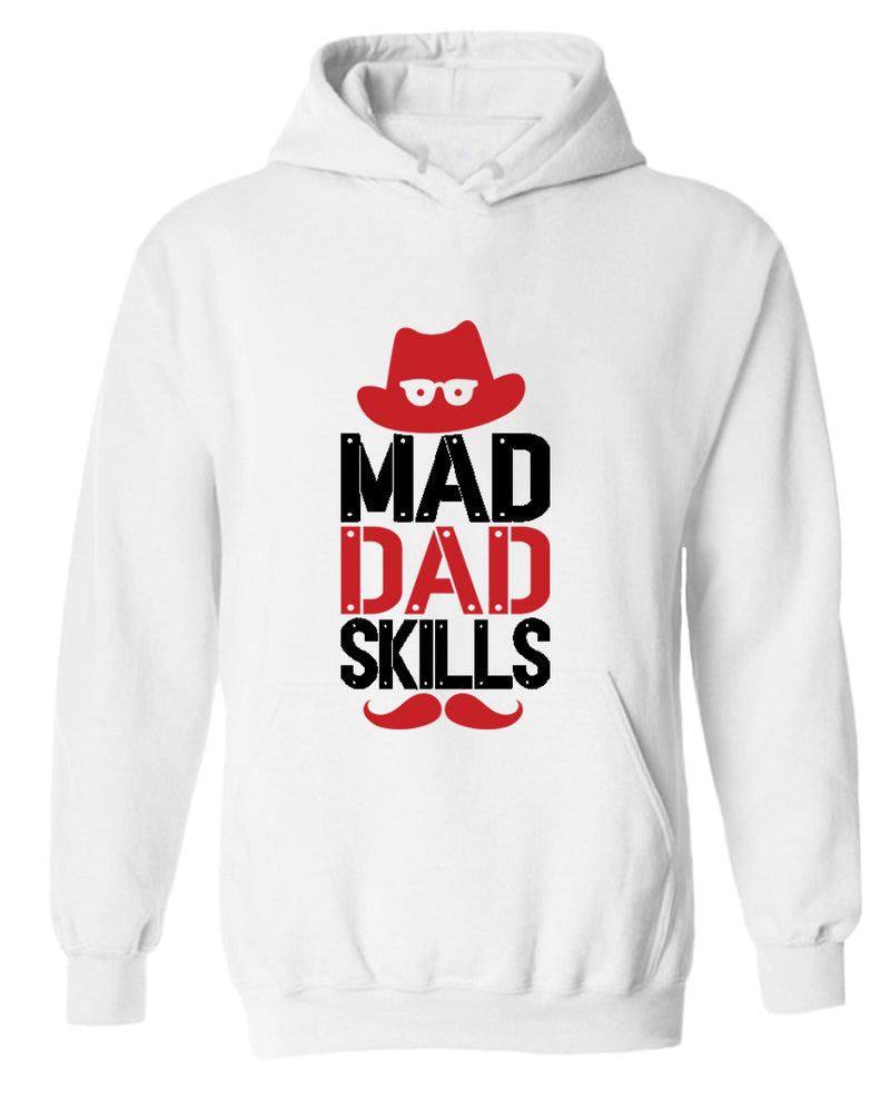 Mad dad skills hoodie, funny dad hoodie - Fivestartees