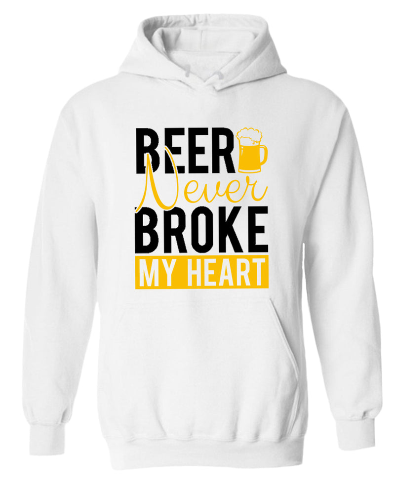 Beer never broke my heart hoodie, beer drinking hoodie - Fivestartees