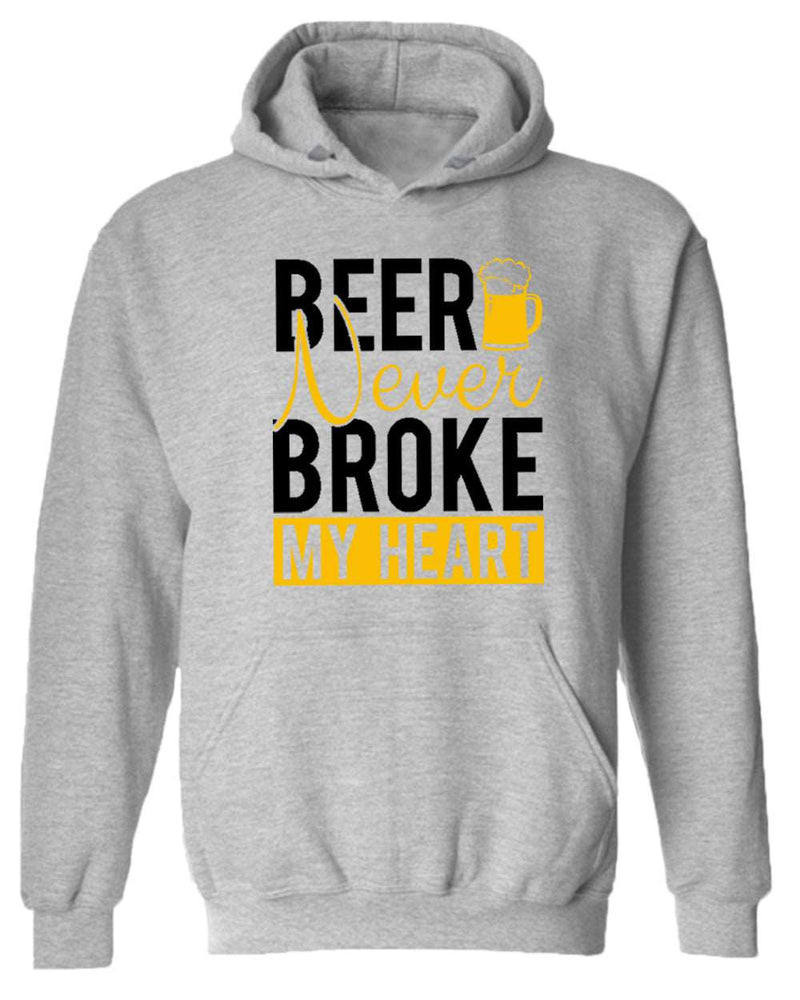 Beer never broke my heart hoodie, beer drinking hoodie - Fivestartees