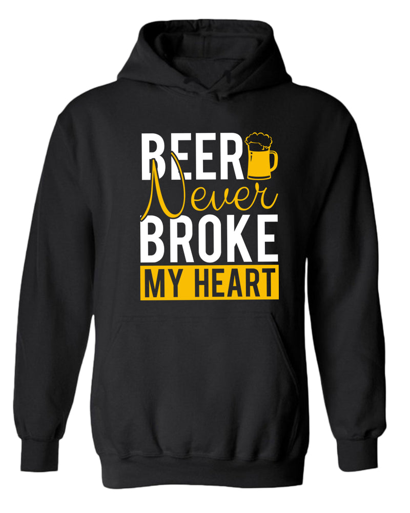 Beer never broke my heart hoodie, beer drinking hoodie - Fivestartees