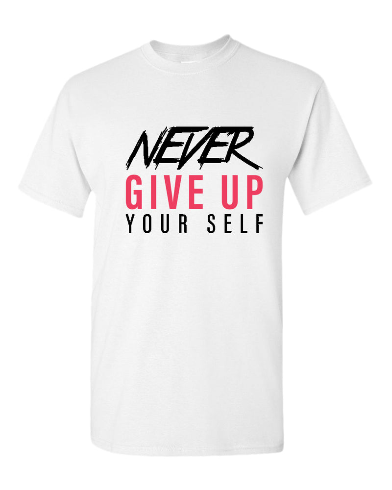 Never give up yourself t-shirt, motivational t-shirt, inspirational tees, casual tees - Fivestartees