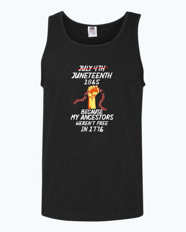 Black power tank top because my ancestors weren't free in 1776 tank top - Fivestartees