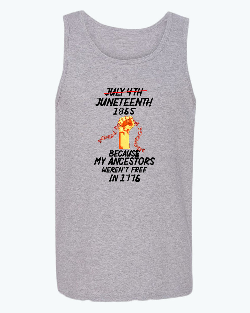 Black power tank top because my ancestors weren't free in 1776 tank top - Fivestartees