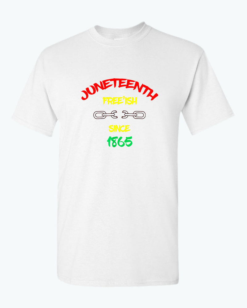 Chain broke t-shirt Free-ish since 1865 t-shirt juneteenth t-shirt - Fivestartees