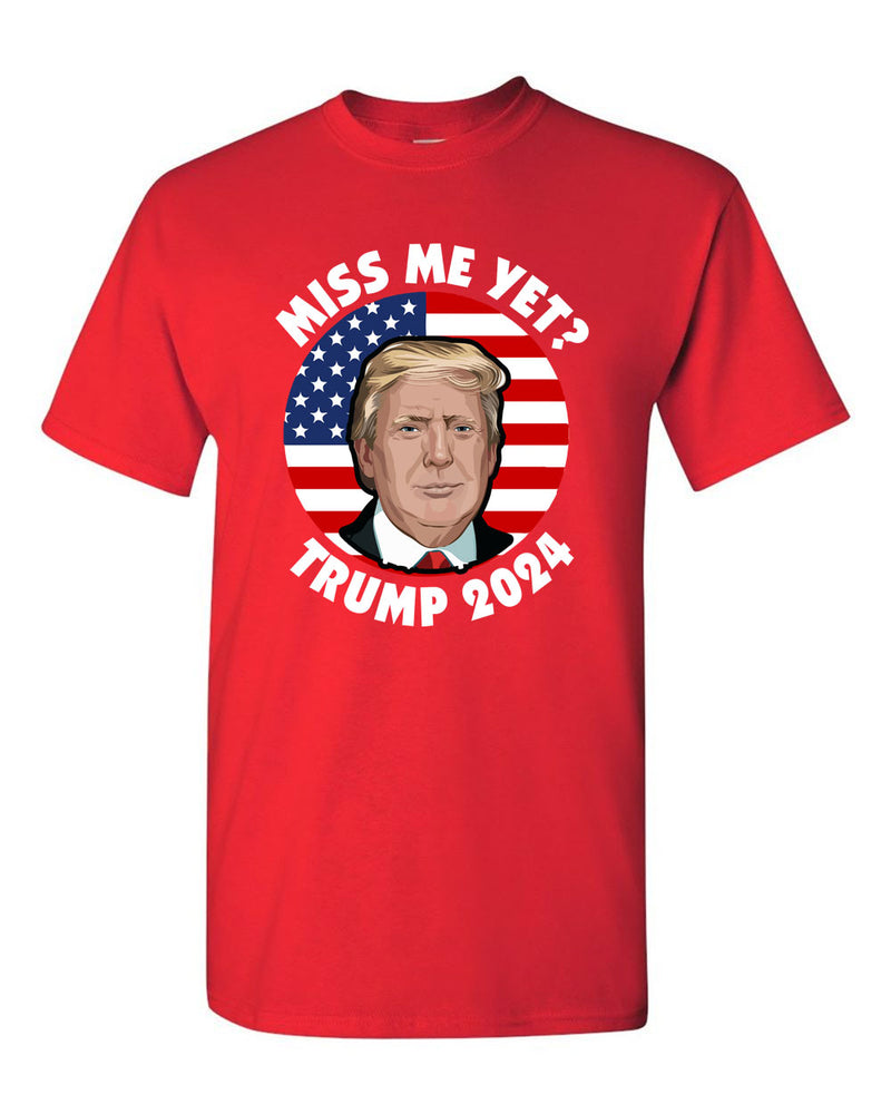 Miss Me Yet Donald Trump Flag Shirts Political Funny Trump 2024 Trump shirts - Fivestartees