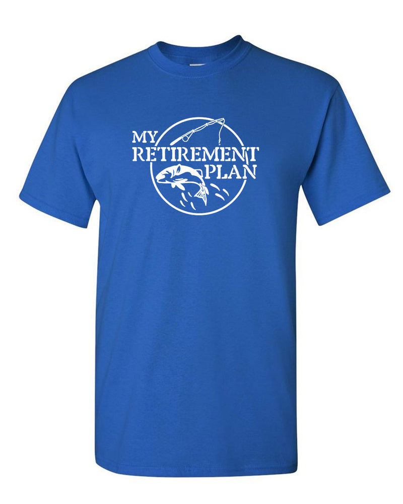 My Retirement Plan T-shirt Funny Fish Pole Humor Fisherman Men - Fivestartees