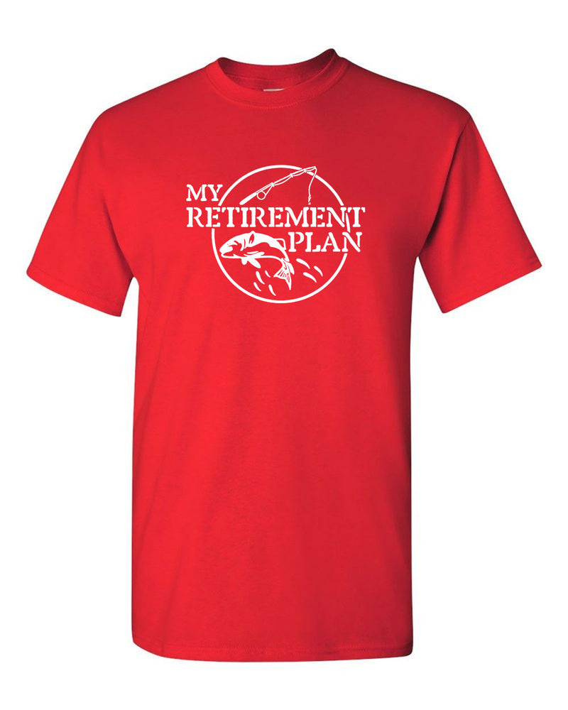 My Retirement Plan T-shirt Funny Fish Pole Humor Fisherman Men - Fivestartees