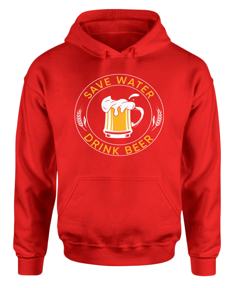 Save water, drink beer hoodie, funny beer hoodies - Fivestartees