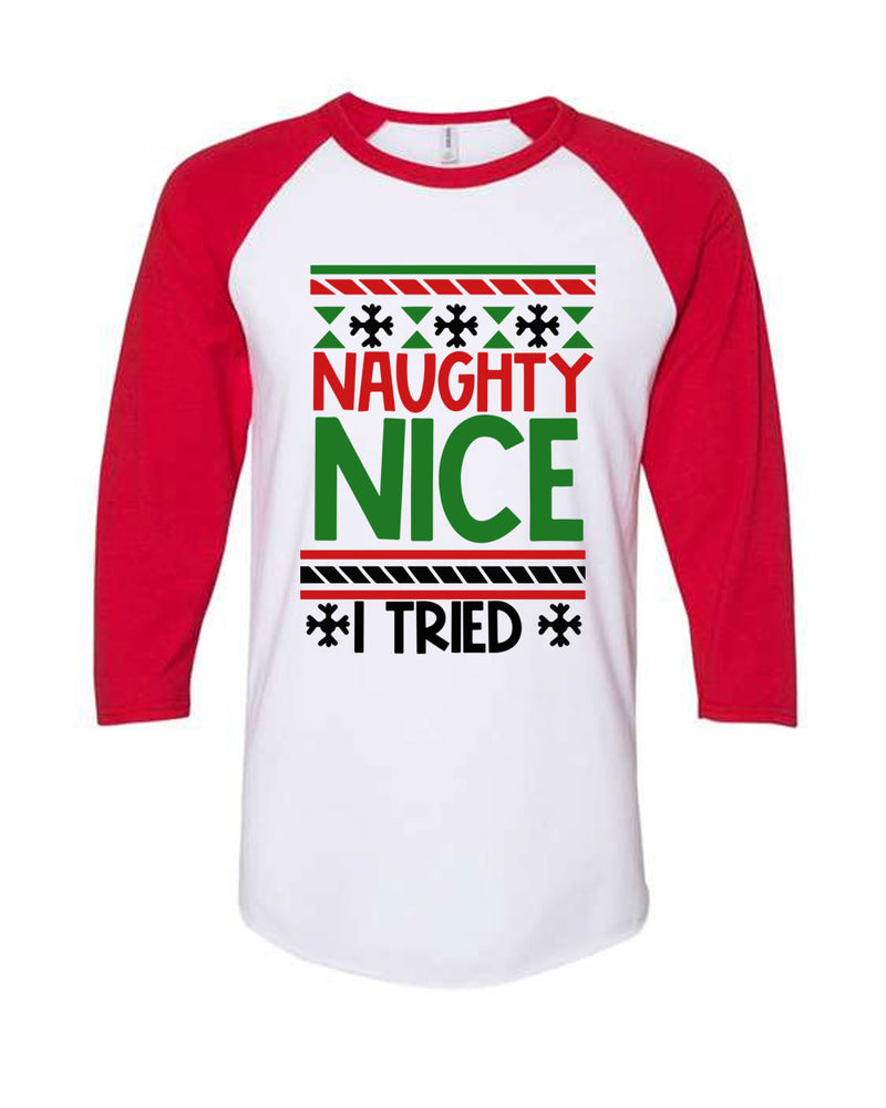 Naughty, Nice, I Tried Funny Christmas Raglan T-shirt - Fivestartees