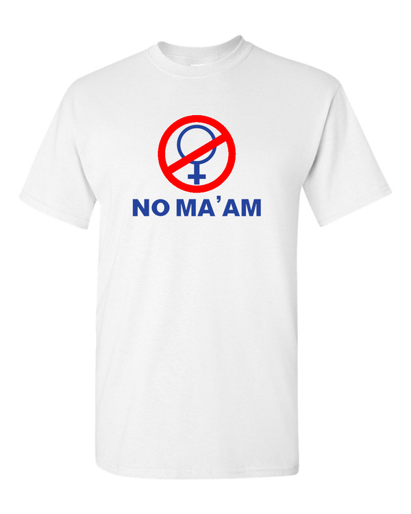 NO MA'AM funny bundy joke parody party - Cotton Unisex T-Shirt - Fivestartees