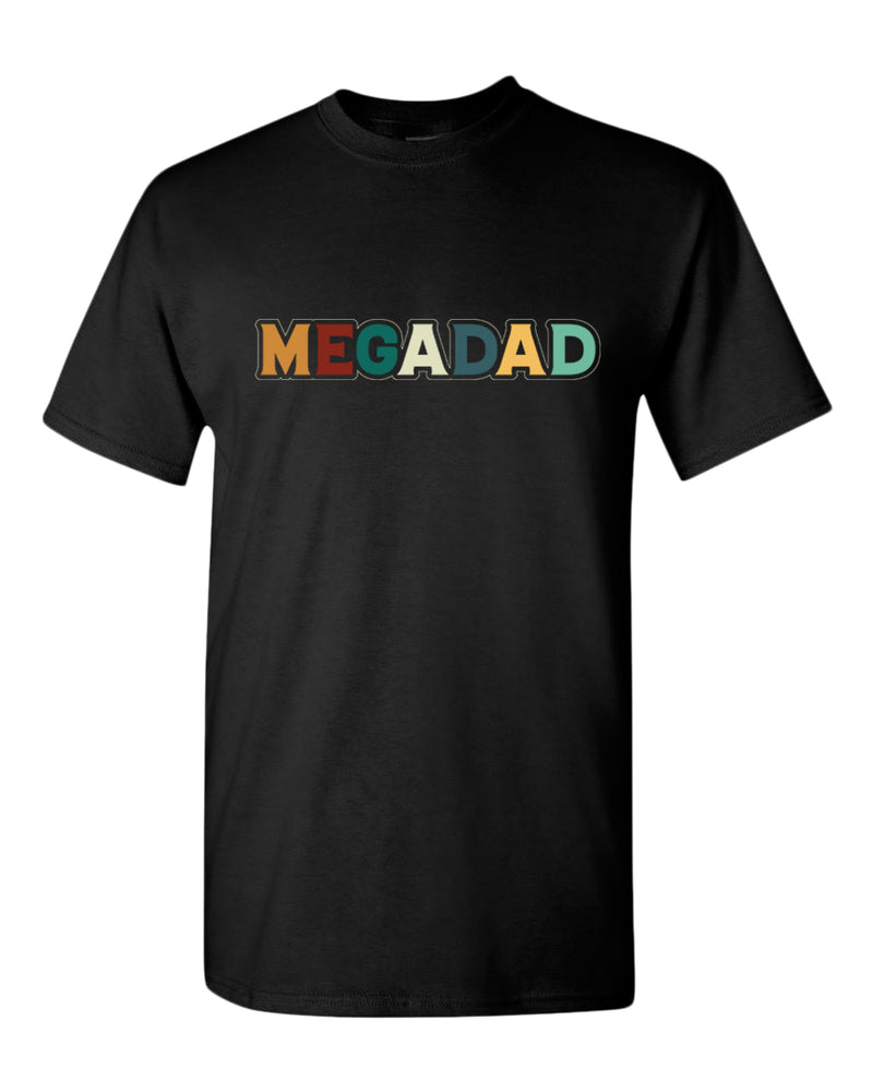 Mega dad t-shirt, daddy t-shirt - Fivestartees