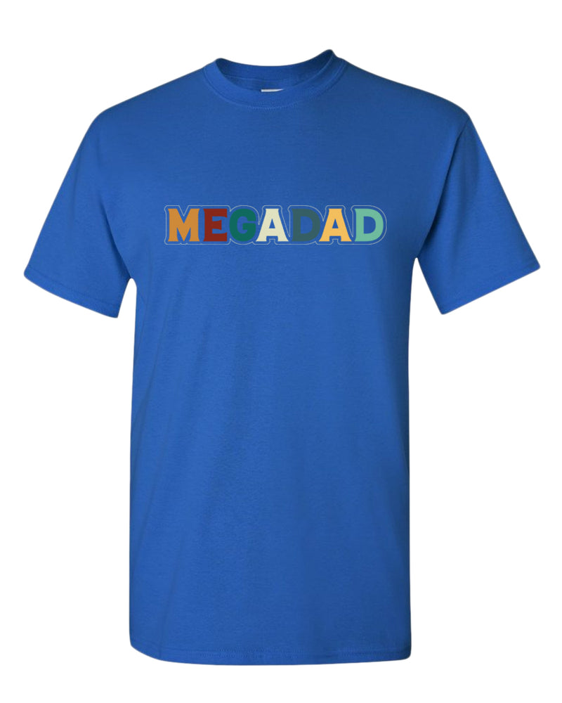 Mega dad t-shirt, daddy t-shirt - Fivestartees