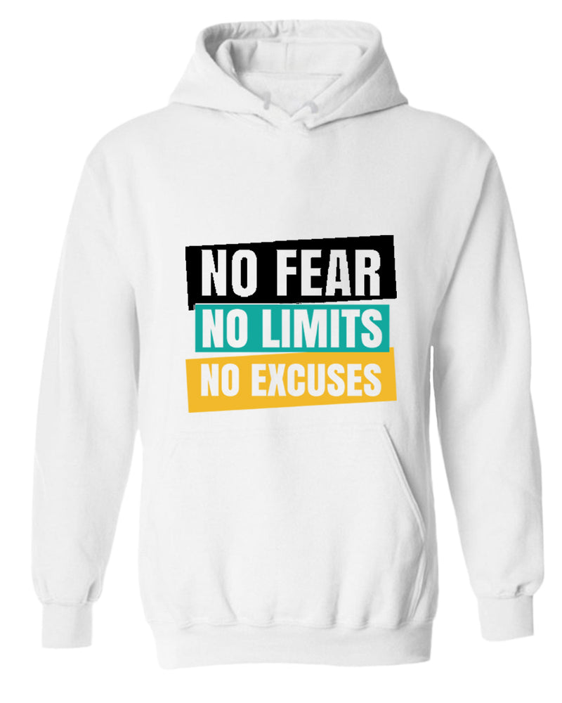 No fear no limits no excuses hoodie, motivational hoodie, inspirational hoodies, casual hoodies - Fivestartees