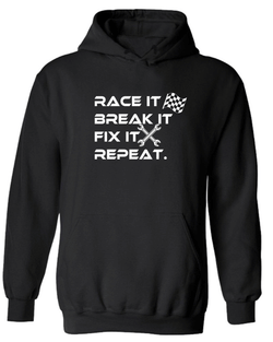 Race It Break It Fix It Repeat Funny HOODIE racing HOODIE - Fivestartees