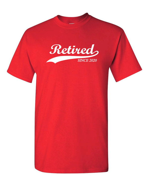 Retired Since 2020 Shirt Funny Retirement Gift T-Shirt - Fivestartees