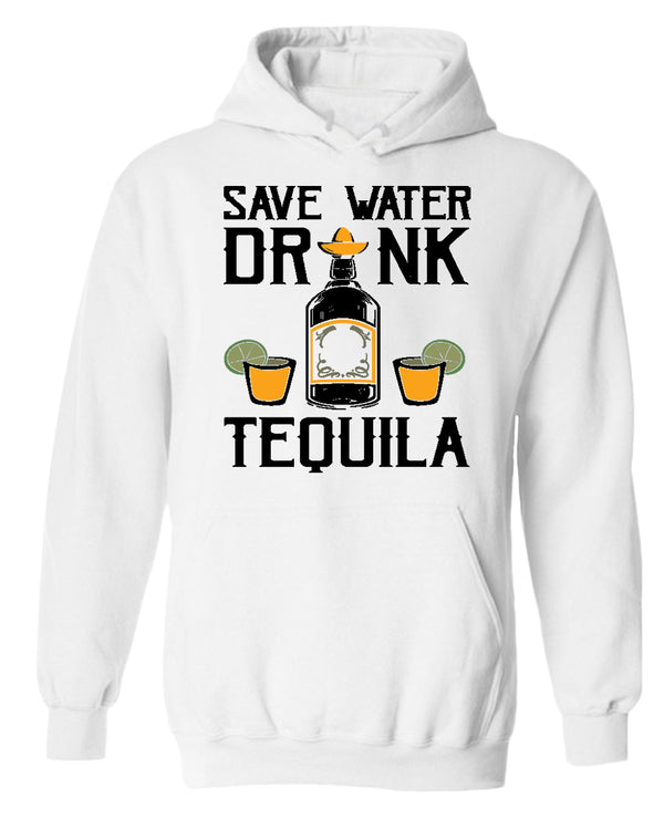 Save water, drink tequila hoodie - Fivestartees