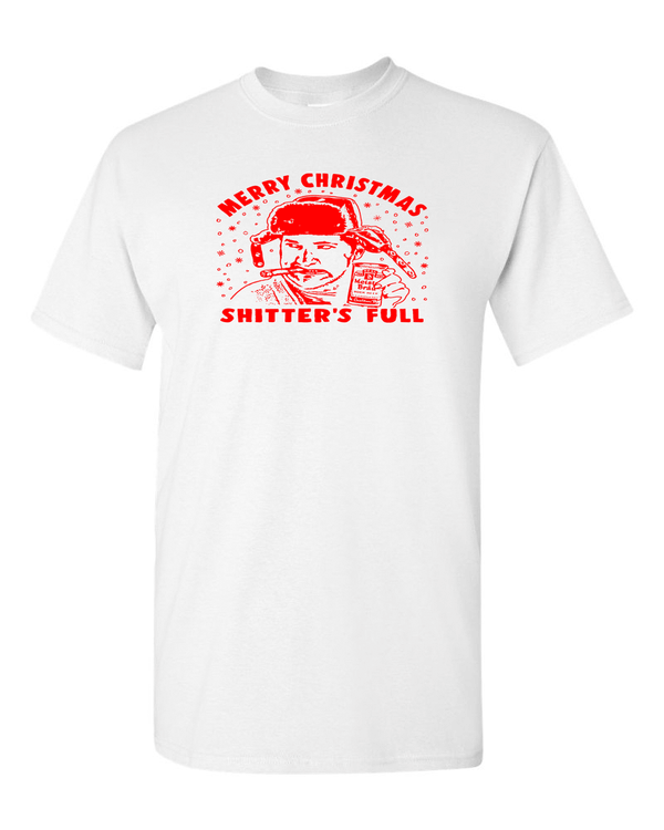 Shitters Full T Shirt Funny Christmas Tees Vacation Cousin Eddie tee - Fivestartees