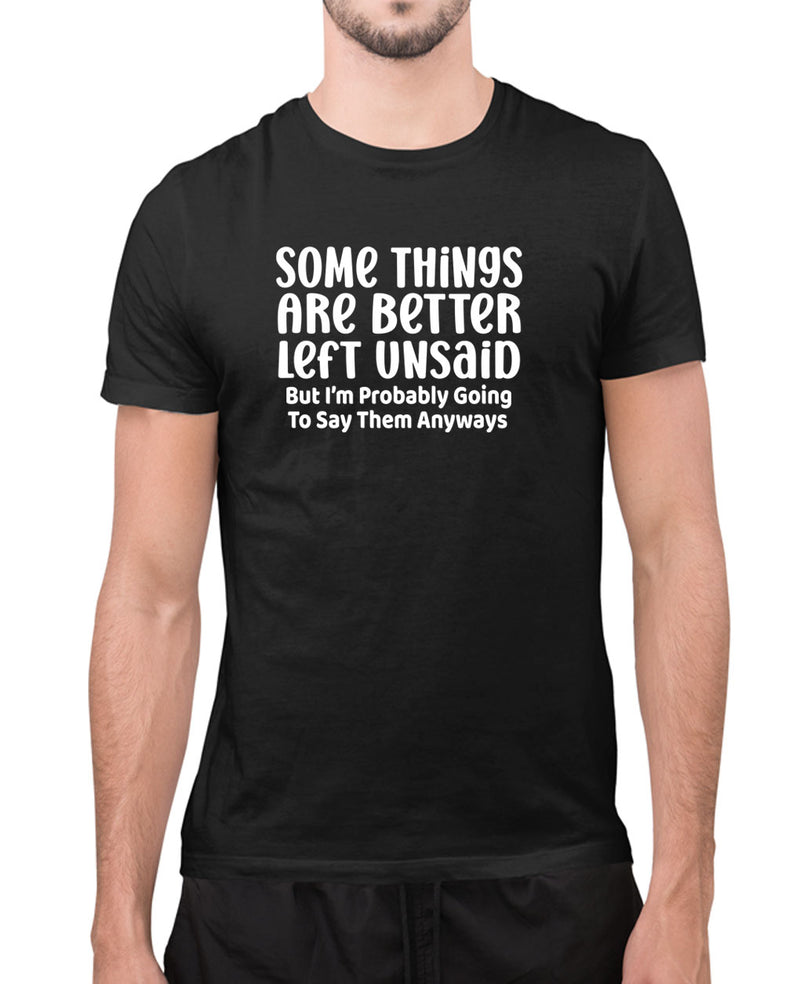 Somethings are better left unsaid t-shirt, joke t-shirt - Fivestartees