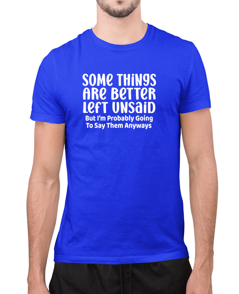 Somethings are better left unsaid t-shirt, joke t-shirt - Fivestartees