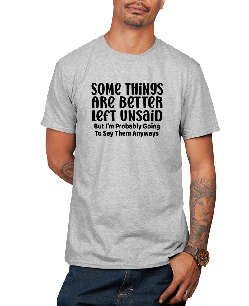 Somethings are better left unsaid t-shirt, joke t-shirt - Fivestartees