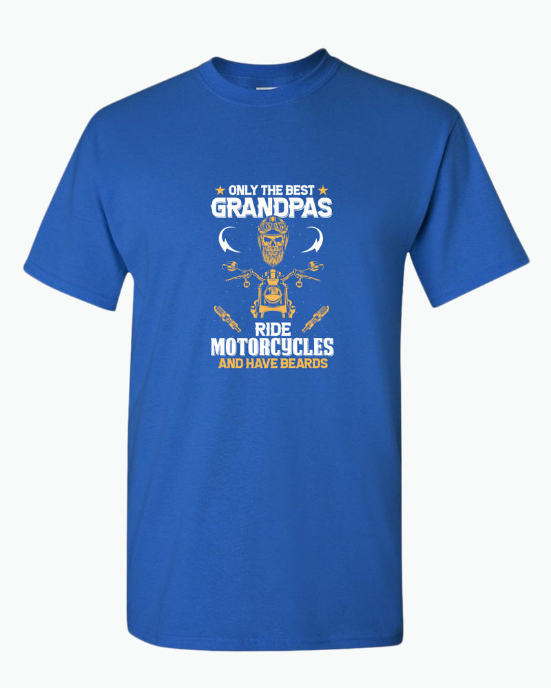 Only the best grandpas ride motorcycles and have beards t-shirt - Fivestartees
