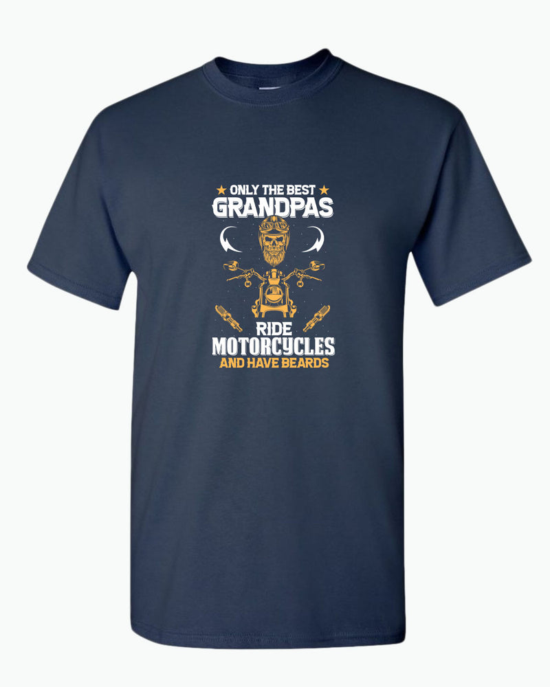 Only the best grandpas ride motorcycles and have beards t-shirt - Fivestartees