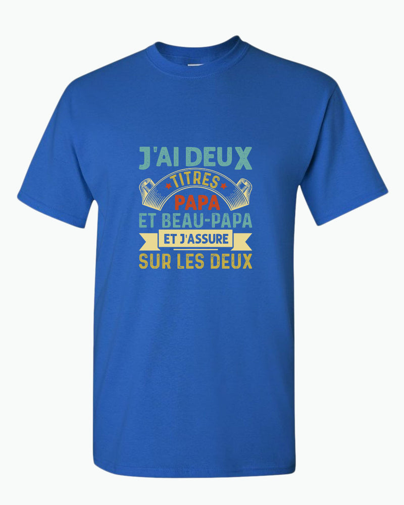 J'ai deux titres papa et beau-papa t-shirt, french dad tees - Fivestartees