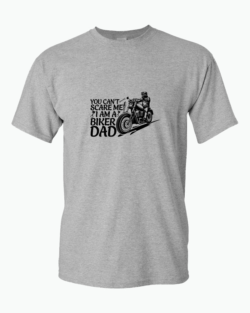 You can't scare me, i'm a biker dad t-shirt, biker t-shirt - Fivestartees