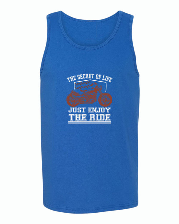 The secret of life, just enjoy the ride tank top - Fivestartees