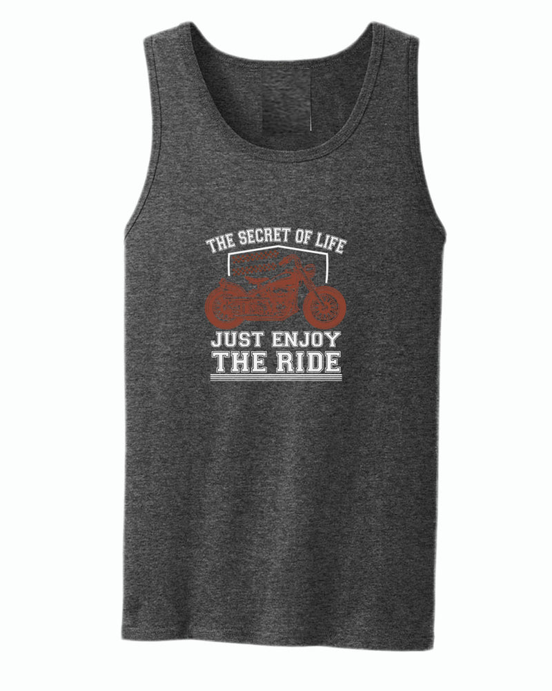 The secret of life, just enjoy the ride tank top - Fivestartees
