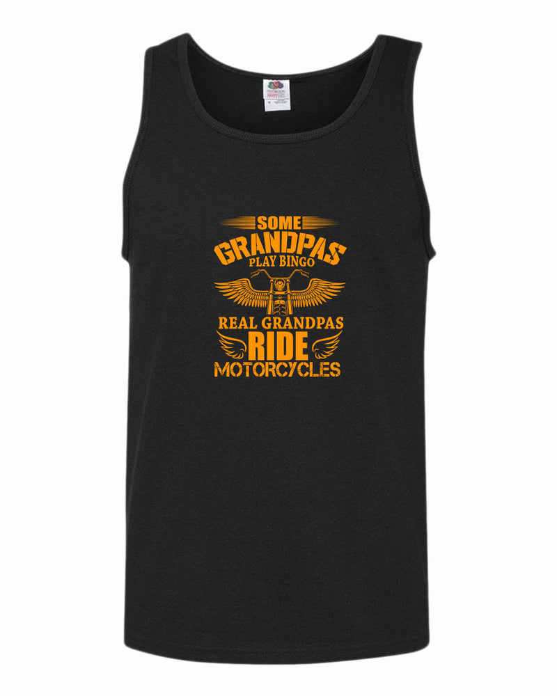 Some grandpas play bingo, real grandpas ride motorcycle tank top - Fivestartees
