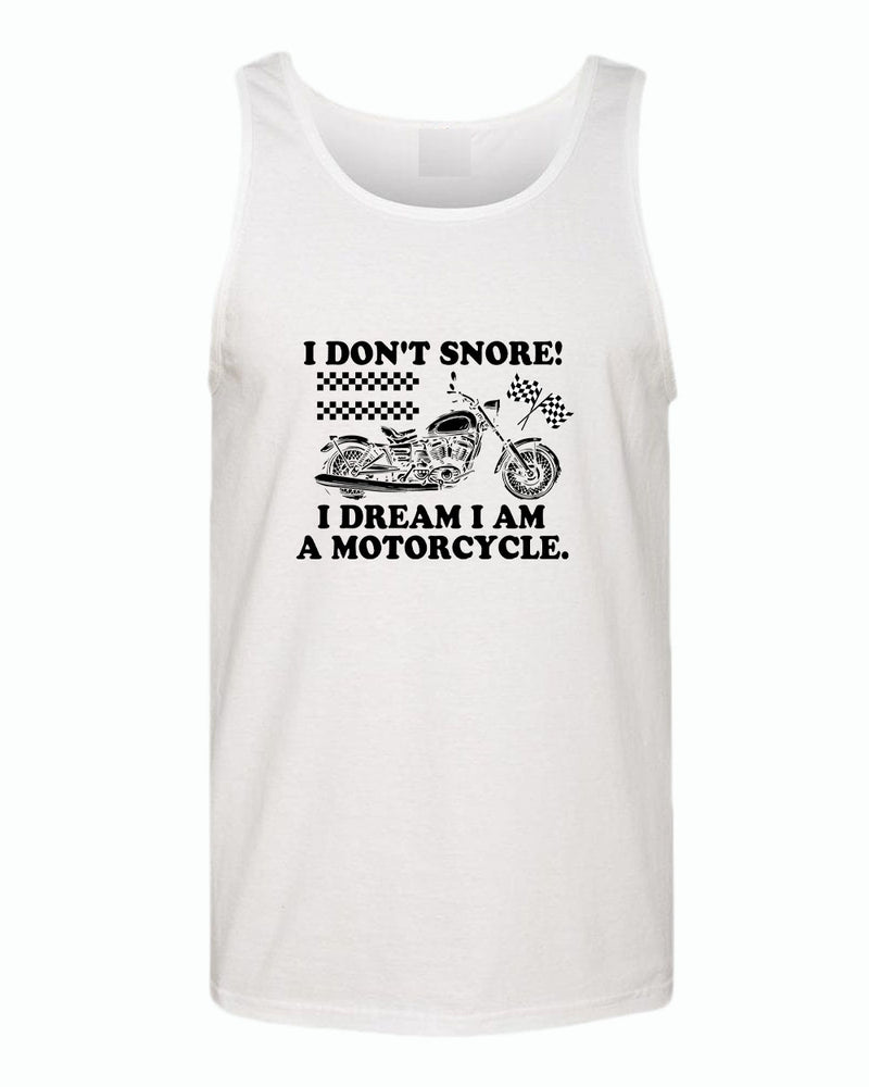 I don't snore i dream i am a motorcycle tank top - Fivestartees