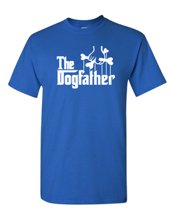 The Dogfather T-shirt Funny Cute Dog Father Tee Owner Pet Doggo Pup Fun Humor T-Shirt - Fivestartees