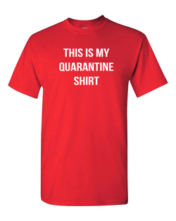 This is My Quarantine T-shirt Mens Graphic Husband Gift Novelty Sarcasm Funny T Shirt - Fivestartees