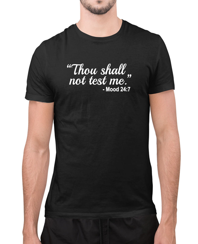 Thou shall not test me, funny t-shirt, sarcasm tees - Fivestartees